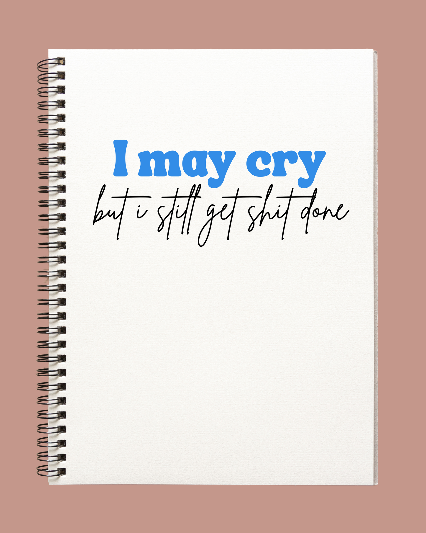 I may cry - Notebook
